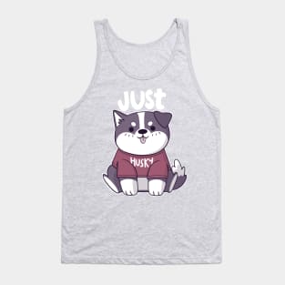 Just Husky Tank Top